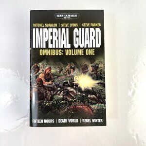 Imperial Guard Omnibus: Volume 1 (Warhammer 40,000) First Edition Paperback Book